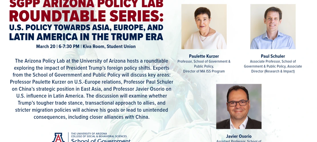 SGPP Arizona Policy Roundtable Series-US Policy Towards Asia, Europe, and Latin America in the Trump Era